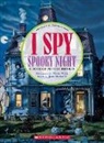 Jean Marzollo, Walter Wick - I Spy Spooky Night: A Book of Picture Riddles