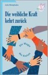 Jutta Westphalen - Die weibliche Kraft kehrt zurück