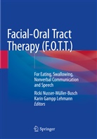 Gampp Lehmann, Gampp Lehmann, Karin Gampp Lehmann, Rick Nusser-Müller-Busch, Ricki Nusser-Müller-Busch - Facial-Oral Tract Therapy (F.O.T.T.)