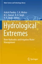 K Mishra, S K Mishra, M. L. Kansal, M.L. Kansal, M L Kansal et al, S. K. Mishra... - Hydrological Extremes