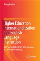 Xiangying Huo - Higher Education Internationalization and English Language Instruction
