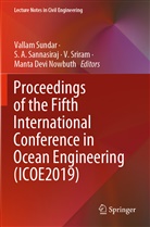 A Sannasiraj, S A Sannasiraj, Manta Devi Nowbuth, S. A. Sannasiraj, V. Sriram, V Sriram et al... - Proceedings of the Fifth International Conference in Ocean Engineering (ICOE2019)
