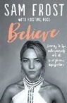 Sam Frost, Samantha Frost - Believe