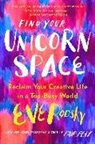 Eve Rodsky - Find Your Unicorn Space