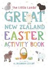 Yvonne Mes, Aleksandra Szmidt - The Little Lambs' Great New Zealand Easter Activity Book