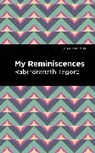 Rabindranath Tagore - My Remininscenes