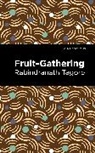 Rabindranath Tagore - Fruit-Gathering