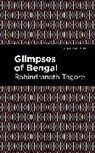Rabindranath Tagore - Glimpses of Bengal