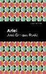 Jos Enrique Rod, Jose Enrique Rod, José Enrique Rodó - Ariel