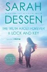Sarah Dessen - The Truth About Forever and Lock and Key