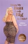 Felicity Hayward, Hayward Felicity - Does My Butt Look Big in This