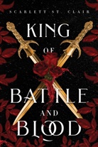 Scarlett St. Clair, Scarlett St Clair, Scarlett St. Clair - King of Batlle and Blood