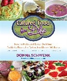 Donna Schwenk, Schwenk Donna - Cultured Food for Life