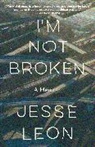 Jesse Leon - I'm Not Broken