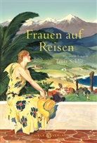 Tanja Schlie - Frauen auf Reisen