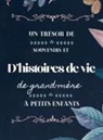 Hellen M. Anvil - Un trésor de souvenirs et d'histoires de vie de grand-mère à petits-enfants