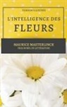 Maurice Maeterlinck - L'Intelligence des Fleurs