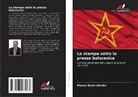 Alexey Kondratenko - La stampa sotto la pressa bolscevica