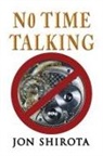 Jon Shirota - No Time Talking