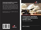 Elena Lomakina - Conoscenze specifiche in materia di procedura penale russa