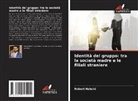Robert Habchi - Identità del gruppo: tra la società madre e le filiali straniere