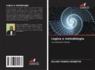 Euloge Franck Akodjêtin - Logica e metodologia