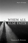 Charles R. Ringma - When All Else Fails
