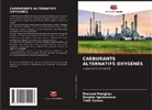 Nargisa Igamkulova, Sherzod Mengliev, Tolib Turaev - CARBURANTS ALTERNATIFS OXYGÉNÉS