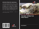 Hind Chahid - RISCHIO OPERATIVO nella Banca