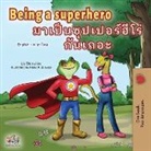 Kidkiddos Books, Liz Shmuilov - Being a Superhero (English Thai Children's Book)