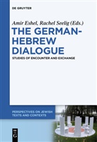 Ami Eshel, Amir Eshel, Seelig, Seelig, Rachel Seelig - The German-Hebrew Dialogue