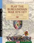 Gianpaolo Bistulfi, Luca Stefano Cristini - Play the Burgundian Wars 1474-1477