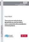 Feras Al-Saleh - Thermodynamische Analyse, Modellbildung und Simulation eines automobilen Brennstoff Antriebssystems