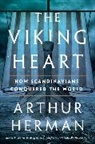 Arthur Herman - The Viking Heart