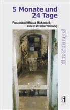 Elke Schlegel - 5 Monate und 24 Tage