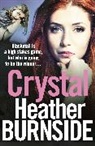Heather Burnside, Burnside Heather - Crystal