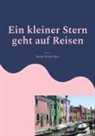 Bernd Ulrich Biere - Ein kleiner Stern geht auf Reisen