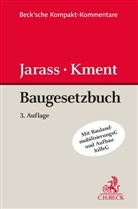 Hans Jarass, Hans D Jarass, Hans D (Prof. Dr Jarass, Hans D. Jarass, Martin Kment, Martin (Prof. Dr.) Kment - Baugesetzbuch