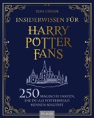 Tom Grimm - Insiderwissen für Harry Potter Fans
