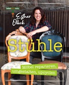 Esther Ollick - Stühle - Möbel reparieren, umgestalten, upcyclen