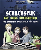 Axel Gutjahr - Schach-Spuk in Ruine Rochenstein