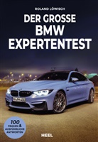 Roland Löwisch - Der große BMW Expertentest