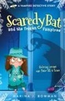 Marina J. Bowman - Scaredy Bat and the Frozen Vampires