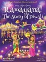 Ajanta Chakraborty, Vivek Kumar - Let's Learn About Ramayana! The Story of Diwali (Maya & Neel's India Adventure Series, Book 15)