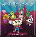 G. Miller, Iris Williams - Moose the Mouse Likes To Run