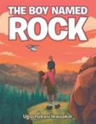 Ugochukwu Ikwuakor - The Boy Named Rock