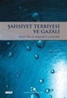 H. Mahmut camdibi - Sahsiyet Terbiyesi ve Gazali