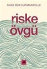 Anne Dufourmantelle - Riske Övgü