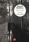 Muriel Barbery - Bir Garip Diyar