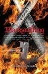Milton Thomas Richardson - Practical Blacksmithing Vol. I